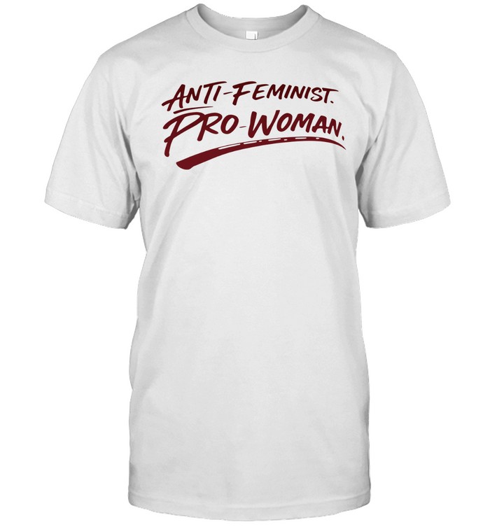 Anti-Feminist Pro-Woman Unisex T-Shirt