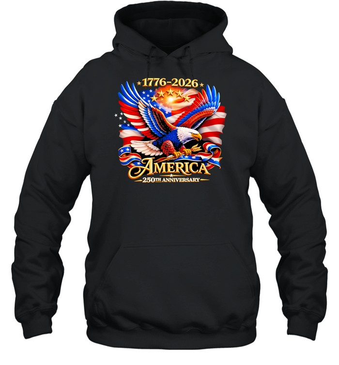 Bald Eagle American Flag 1776 2026 America 250th Anniversary Hoodie