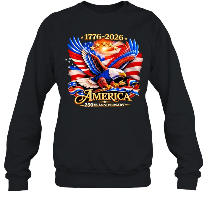 Bald Eagle American Flag 1776 2026 America 250th Anniversary Sweatshirt