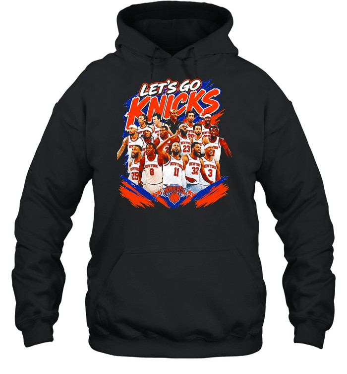 Basketball Players Team Roster Lets Go Knicks Hoodie
