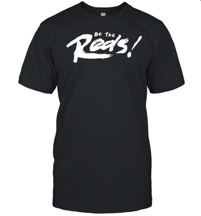 Be the Reds bold brushstroke rally text sports Unisex T-Shirt