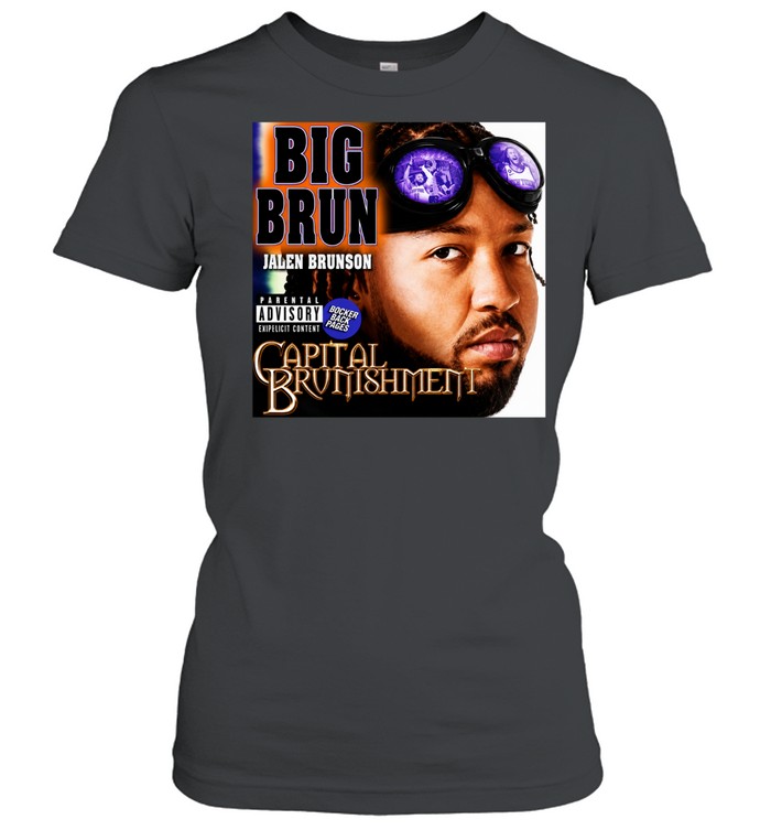 Big Brun Jalen Brunson Capital Brunishment New York Knicks Finals 2026 Women T-Shirt