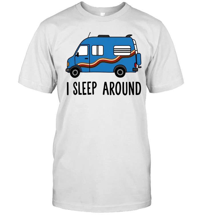 Camper van I sleep around Unisex T-Shirt