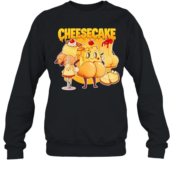 Cheesecake delicious Sweatshirt
