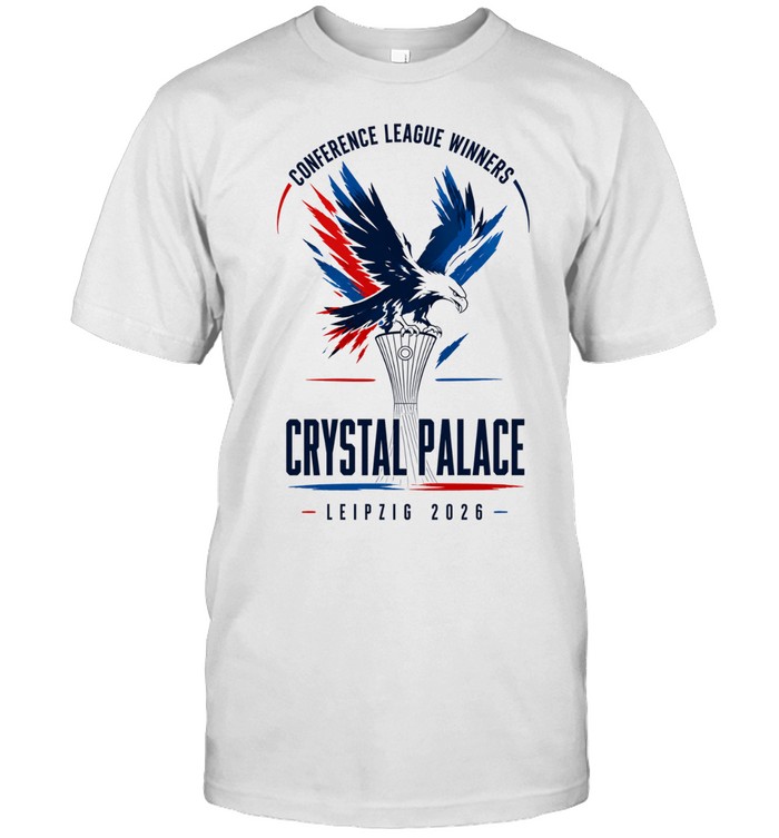 Crystal Palace Eagles trophy Conference League winners Leipzig 2026 Unisex T-Shirt