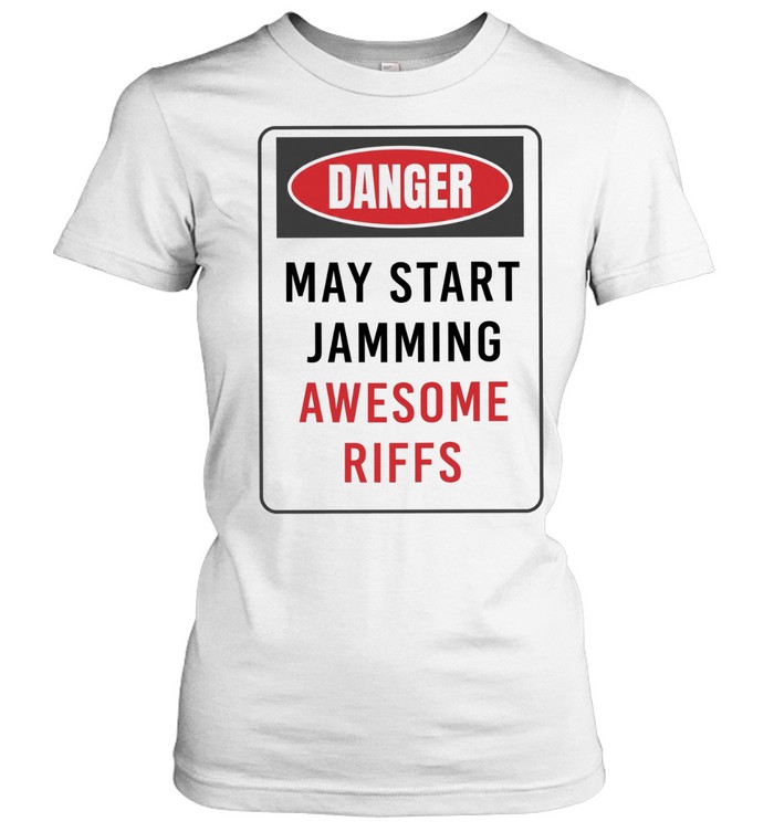 Danger May Start Jamming Awesome Riffs Women T-Shirt