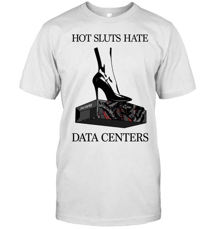 Data centers high heel hate Unisex T-Shirt