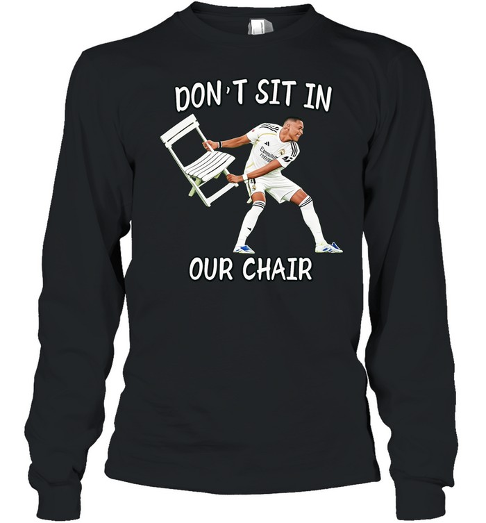 David Alaba don’t sit in our chair graphic Long Sleeve Tee
