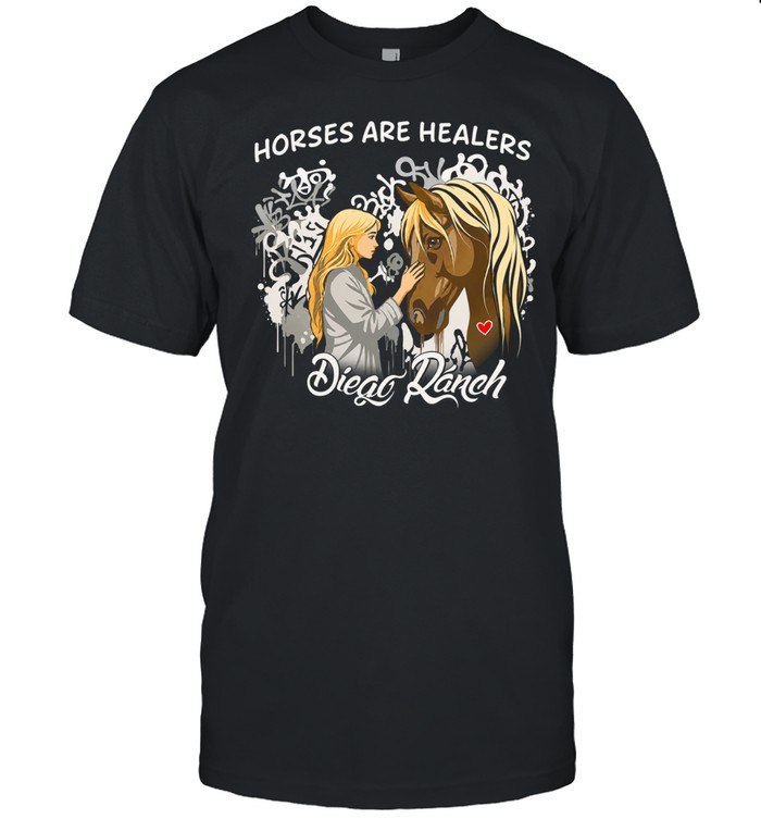 Diego Ranch Horses Are Healers Unisex T-Shirt