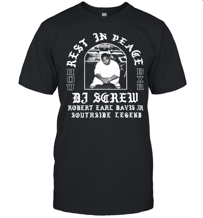 Dj Screw Rest In Peace Hou Bxr Tribute Unisex T-Shirt