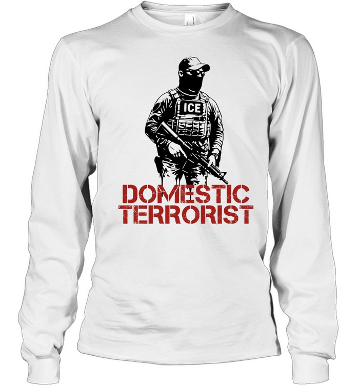 Domestic Terrorist ICE vintage Long Sleeve Tee