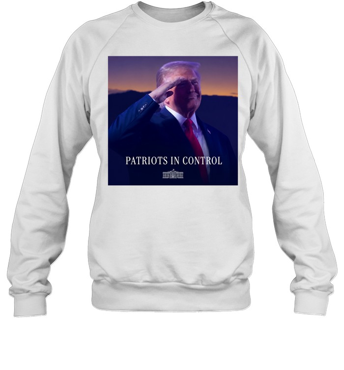 Donald Trump Patriots In Control White House Saluting Sweatshirt