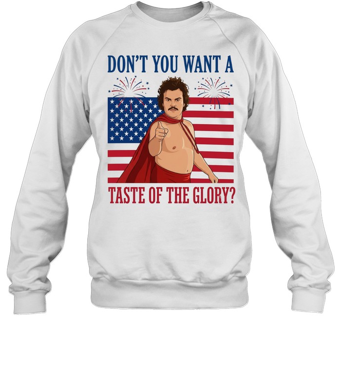 Don’t you want a taste of the glory Sweatshirt