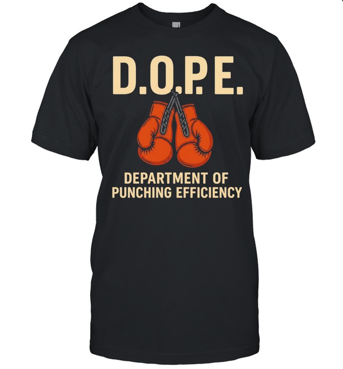 DOPE Department of Punching Efficiency Unisex T-Shirt