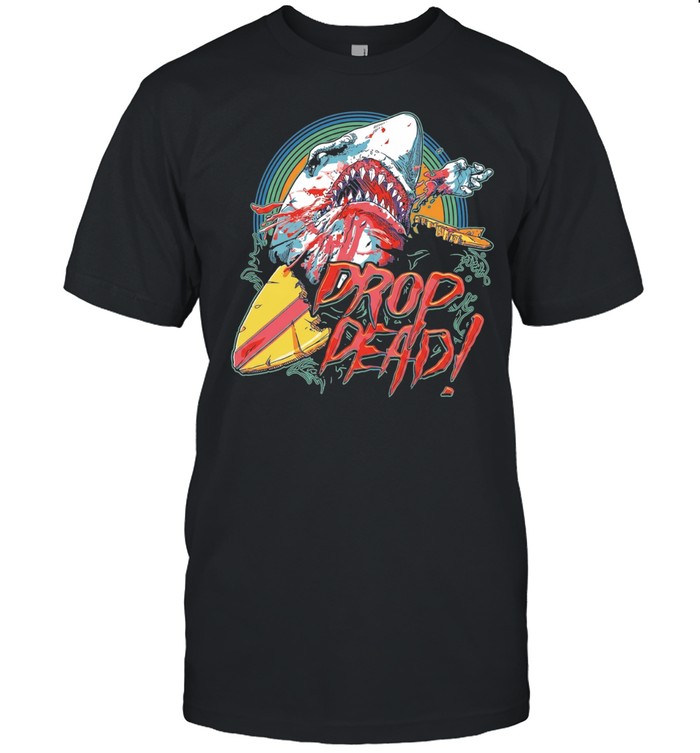 Drop Dead shark attack surfboard Unisex T-Shirt