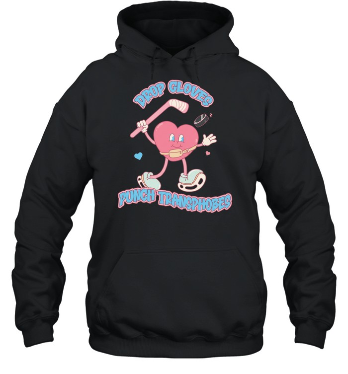 Drop Gloves Punch Transphobes hockey trans rights Hoodie
