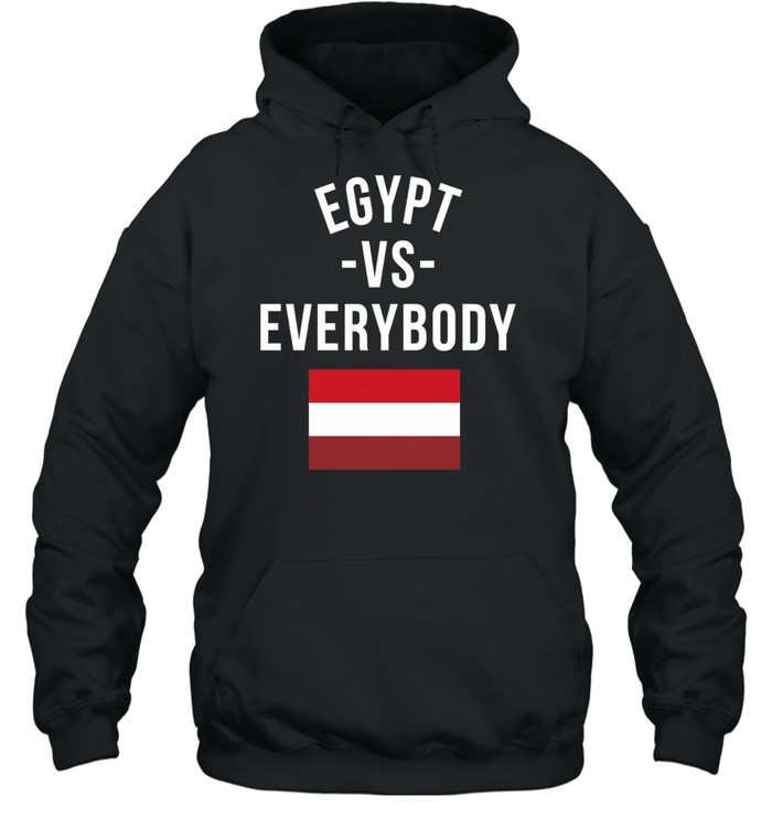 Egypt vs Everybody Egyptian Pride Nationalism Hoodie