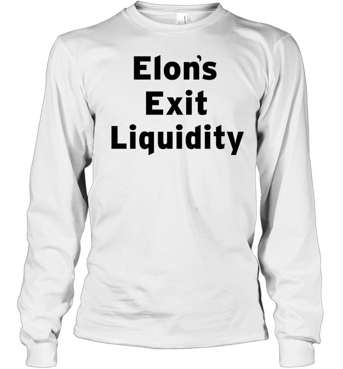 Elon exit liquidity Long Sleeve Tee