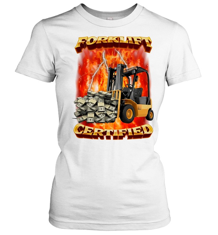 Forklift certified forklift carrying cash Women T-Shirt