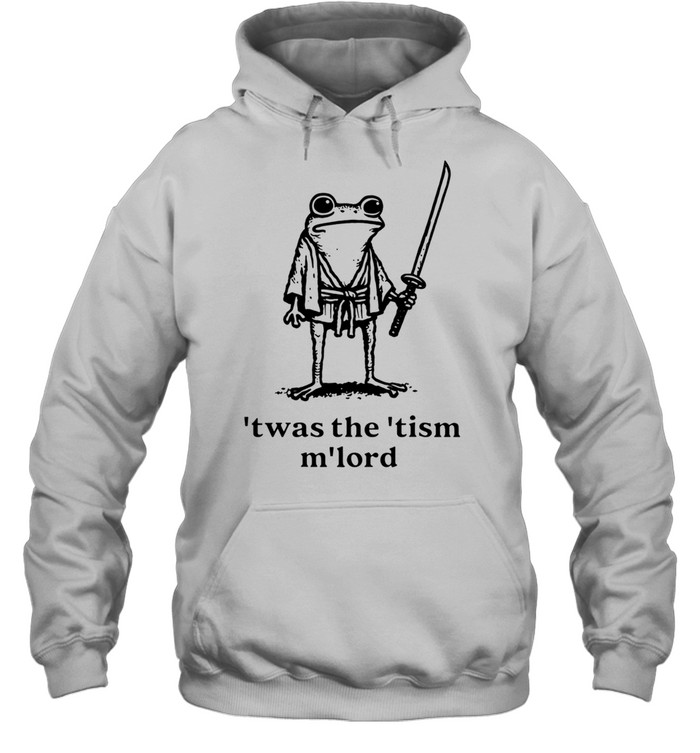 Frog Samurai Twas The Tism M’lord Hoodie