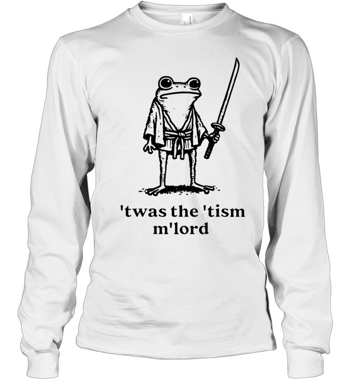 Frog Samurai Twas The Tism M’lord Long Sleeve Tee