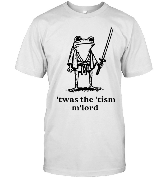 Frog Samurai Twas The Tism M’lord Unisex T-Shirt