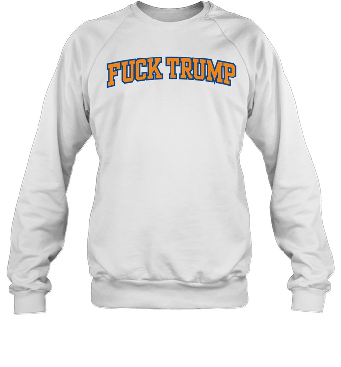 Fuck Trump Anti Donald Trump Blue Orange TypographyFinals 2026 Sweatshirt