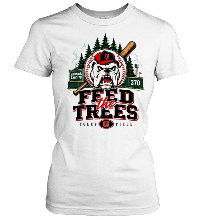 Georgia Bulldogs Feed The Trees Foley Field Women T-Shirt
