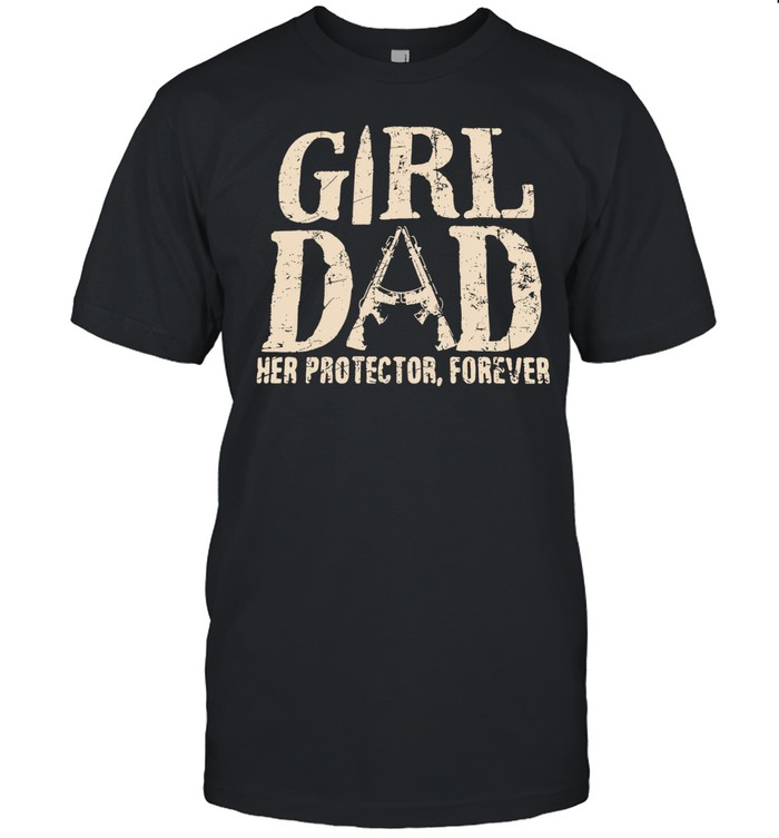 Girl dad her protector forever rifle Unisex T-Shirt