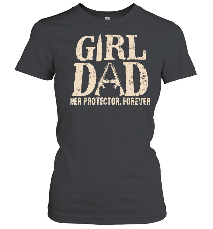 Girl dad her protector forever rifle Women T-Shirt