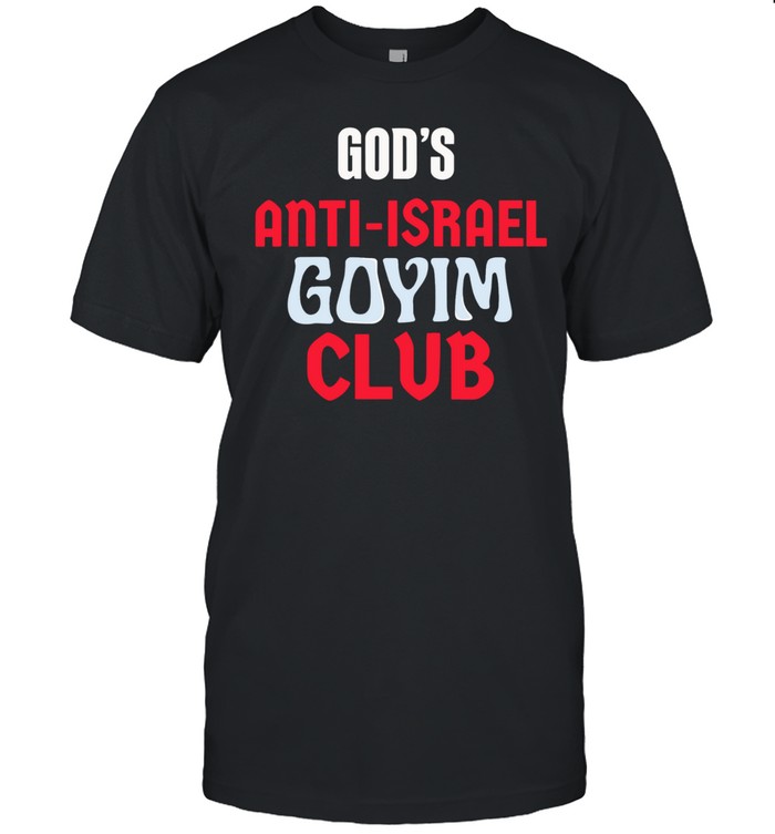 God’s Anti‑Israel Goyim Club vintage Unisex T-Shirt