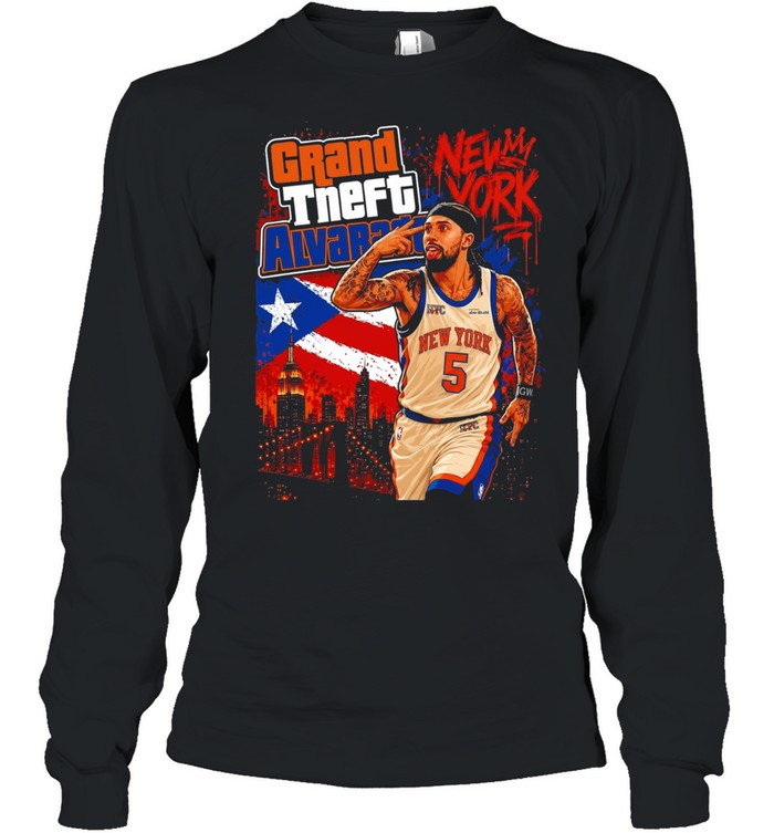 Grand Theft Alvarado New York Knicks Jose Alvarado Long Sleeve Tee