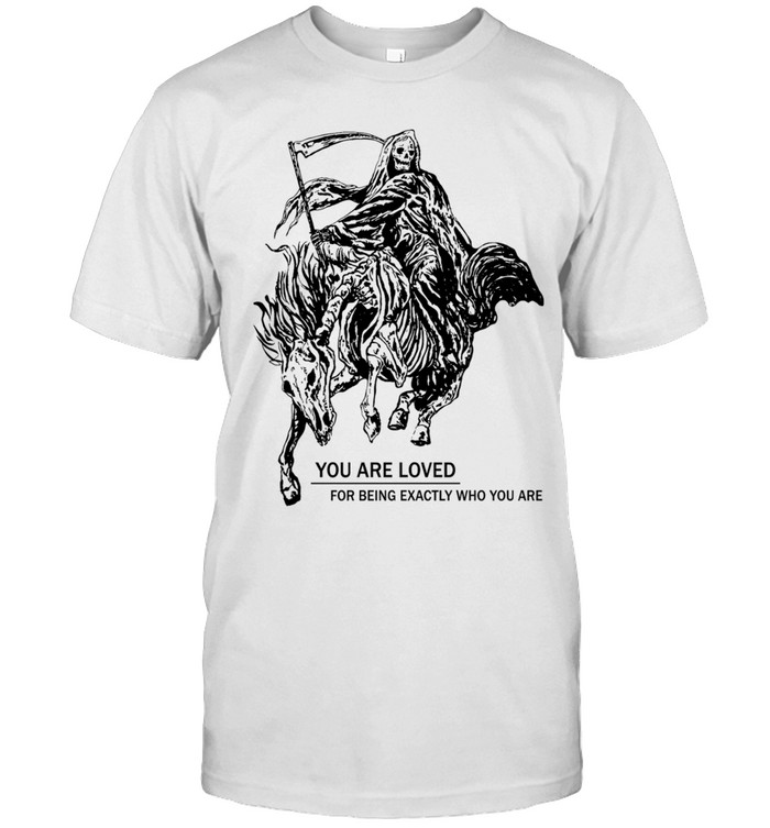 Grim reaper riding skeleton horse you are loved Unisex T-Shirt