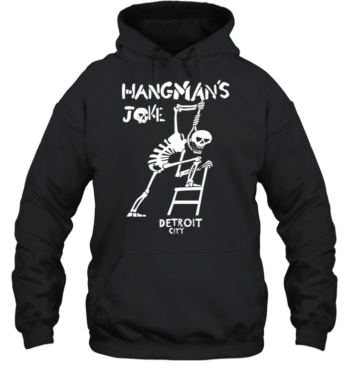 Hangmans Joke Detroit City hanging skeleton Hoodie