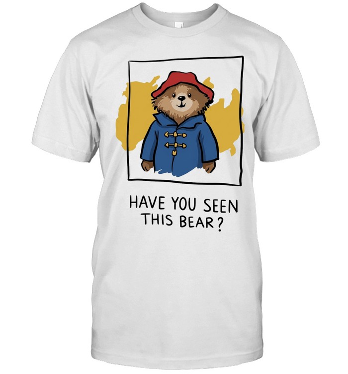 Have You Seen This Bear cartoon Unisex T-Shirt