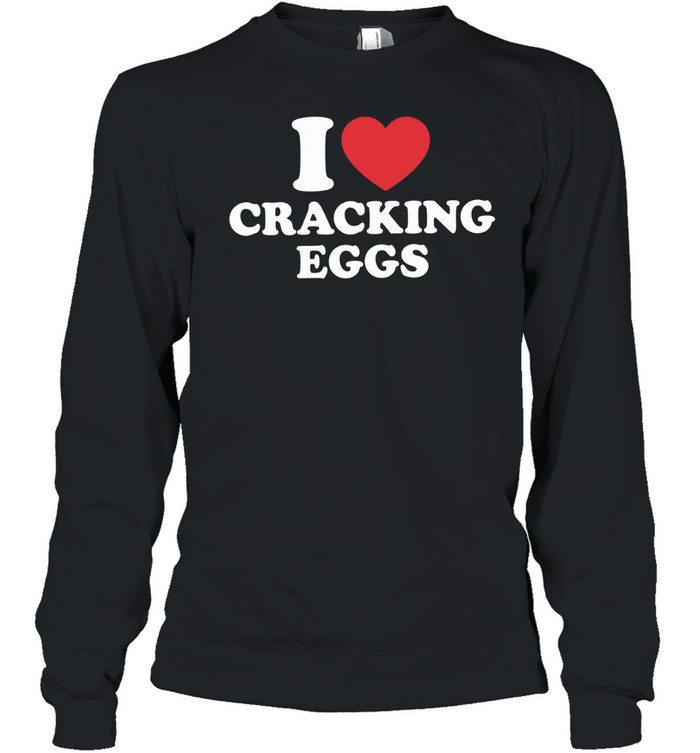 I Heart Cracking Eggs Long Sleeve Tee
