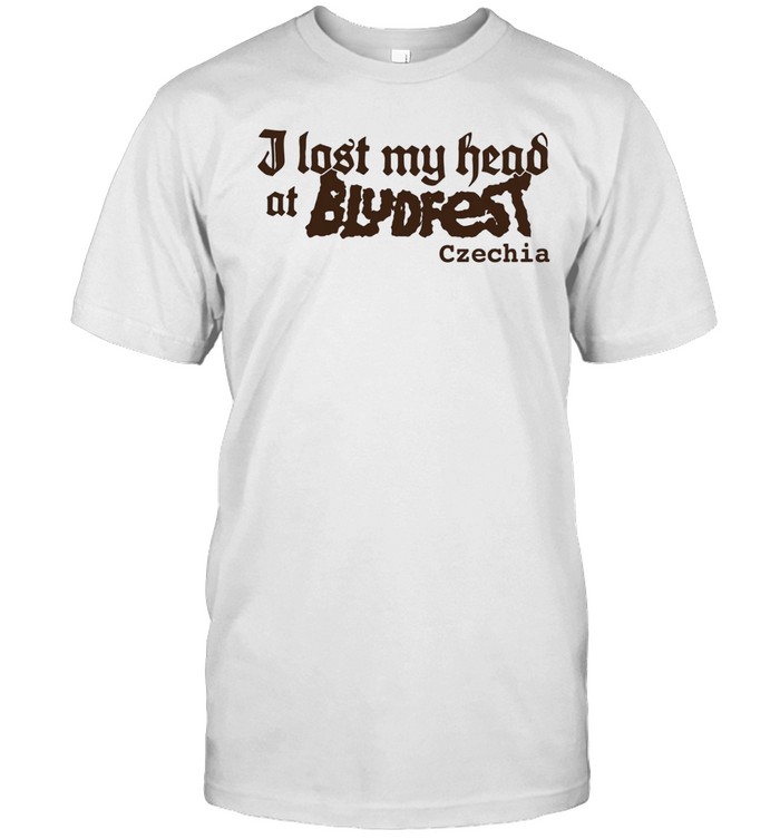 I Lost My Head At Bludfest Czechia Unisex T-Shirt