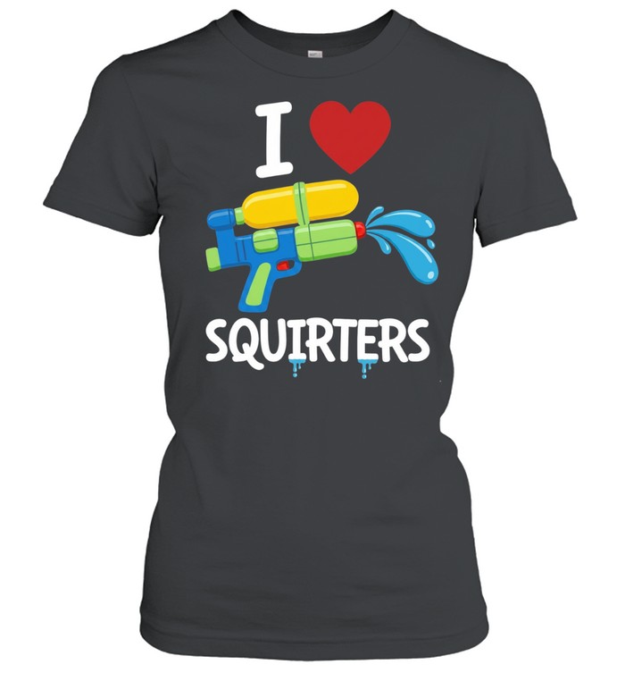 I love squirters water gun Women T-Shirt