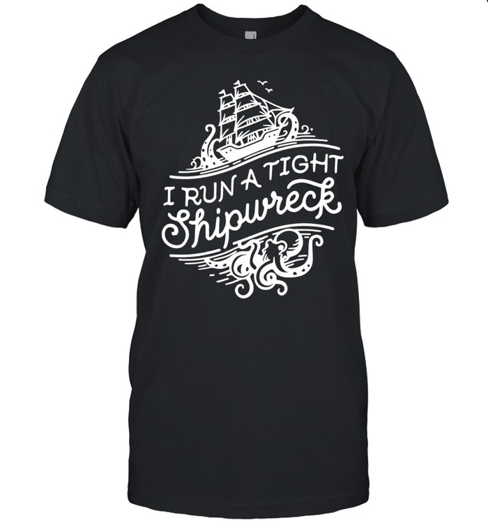 I run a tight shipwrech Unisex T-Shirt