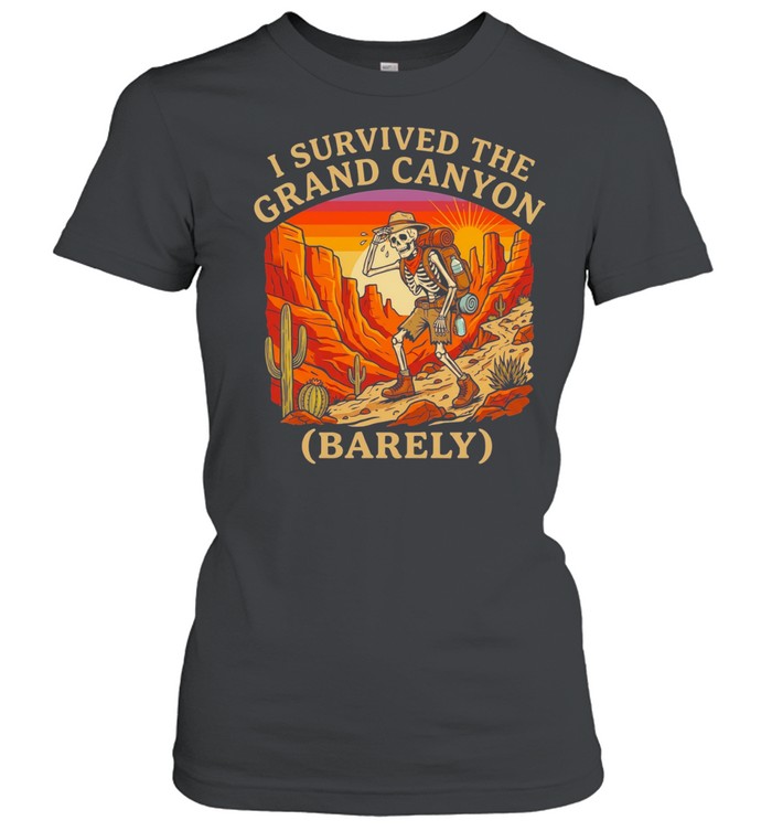 I Survived The Grand Canyon Barely Women T-Shirt