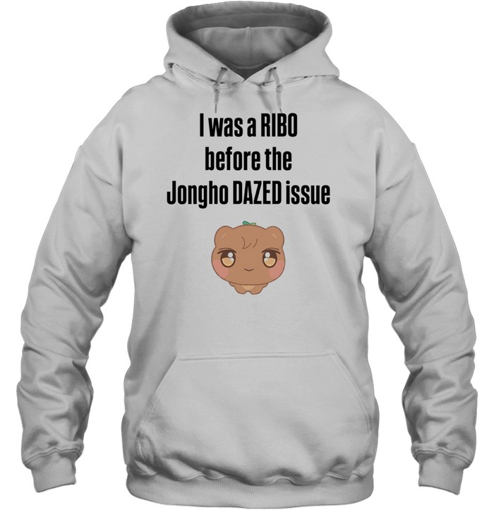 I was a RIBO before the Jongho DAZED issue Hoodie