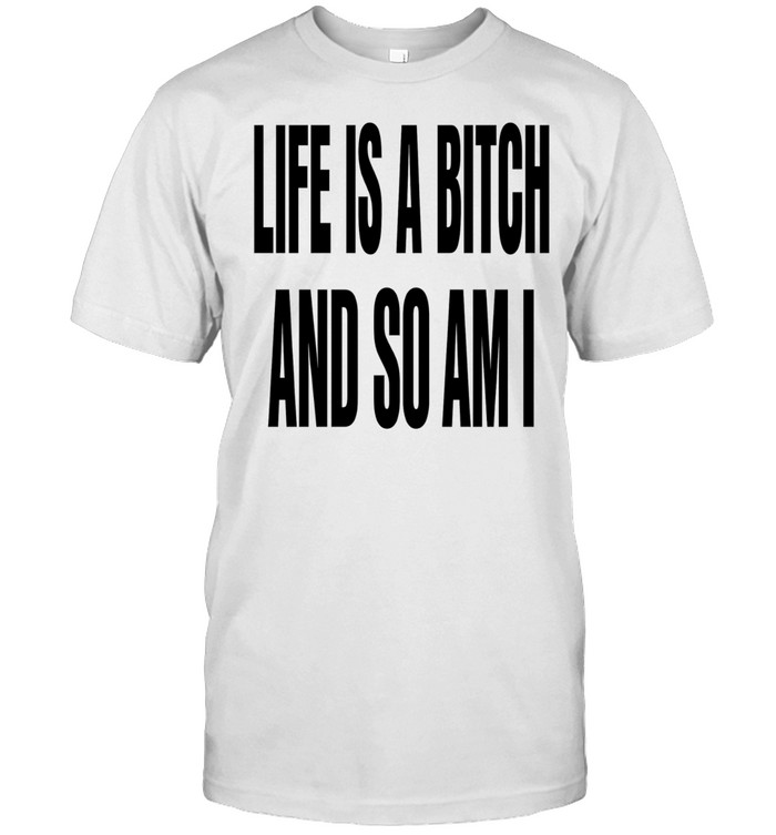 Ife is a bitch and so am I Unisex T-Shirt