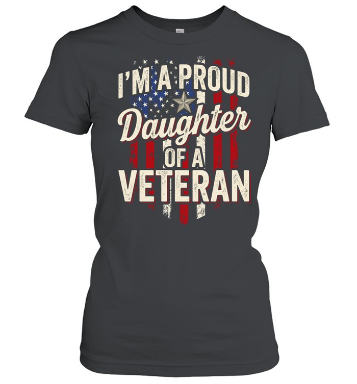 I'm A Proud Daughter Of A Veteran Women T-Shirt