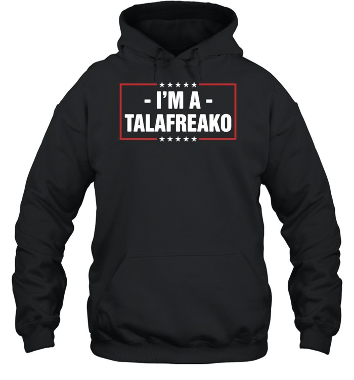 I’m A Talafreako James Talarico Hoodie