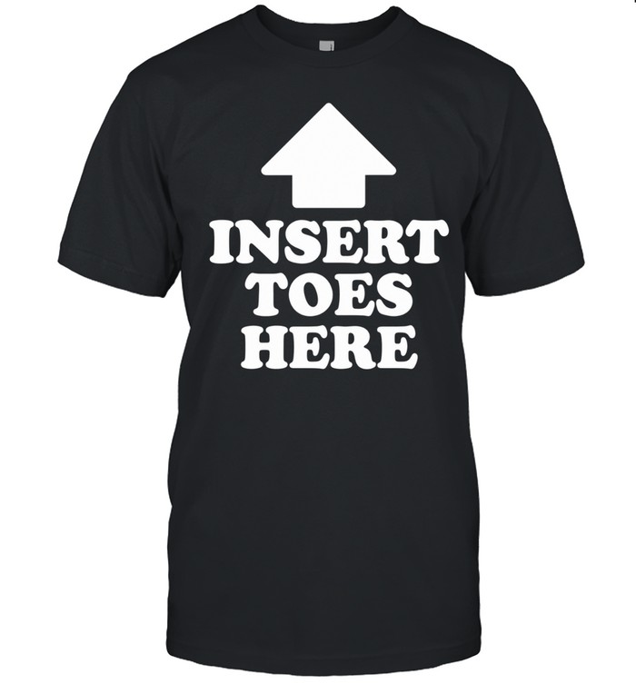 Insert Toes Here Black Unisex T-Shirt