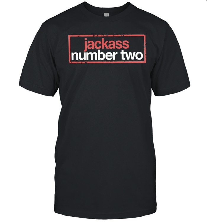 Jackass Number Two Unisex T-Shirt