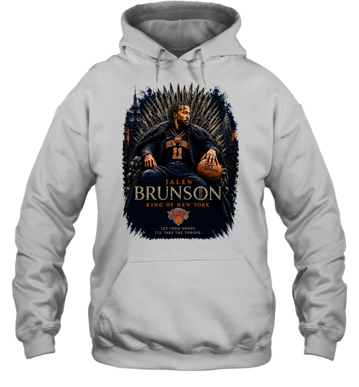Jalen Brunson King Of New York Iron Throne Game Of Thrones Style New York Knicks Finals 2026 Hoodie
