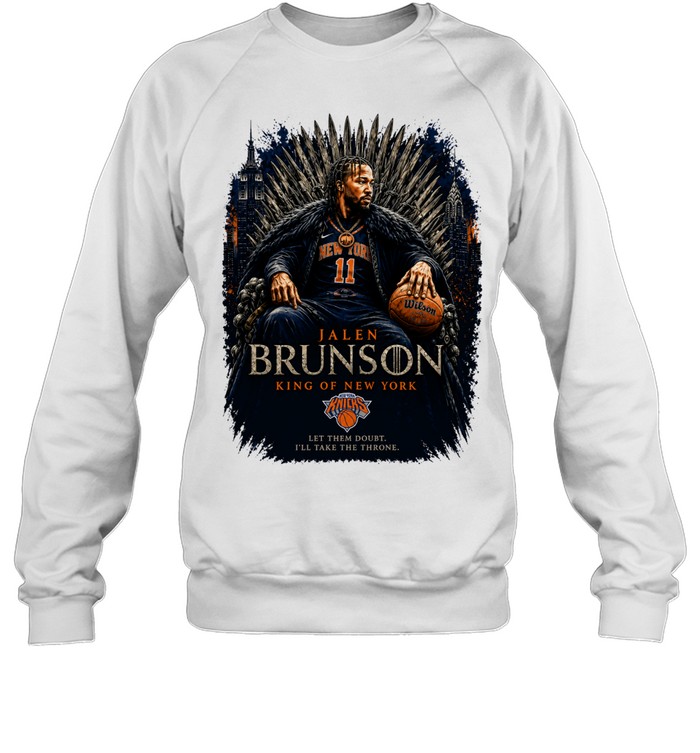 Jalen Brunson King Of New York Iron Throne Game Of Thrones Style New York Knicks Finals 2026 Sweatshirt