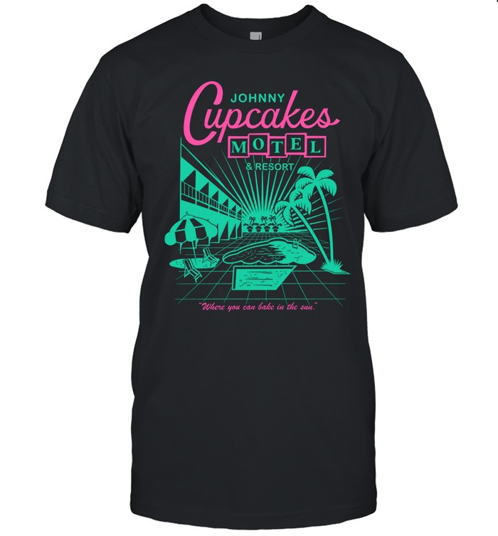 Johnny Cupcakes Motel & Resort Where You Can Bake In The Sun Unisex T-Shirt