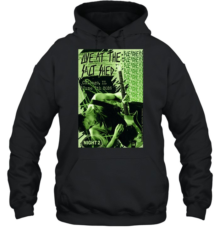 June 7th 2026 The Salt Shed in Chicago IL Hoodie